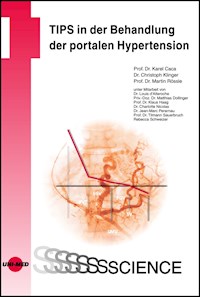 TIPS in der Behandlung der portalen Hypertension - Karel Caca - E-Book