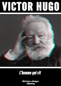 L'Homme qui rit - Victor Hugo - E-Book