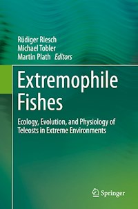 Extremophile Fishes -  - E-Book