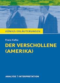 Der Verschollene (Amerika) von Franz Kafka. - Franz  kafka - E-Book