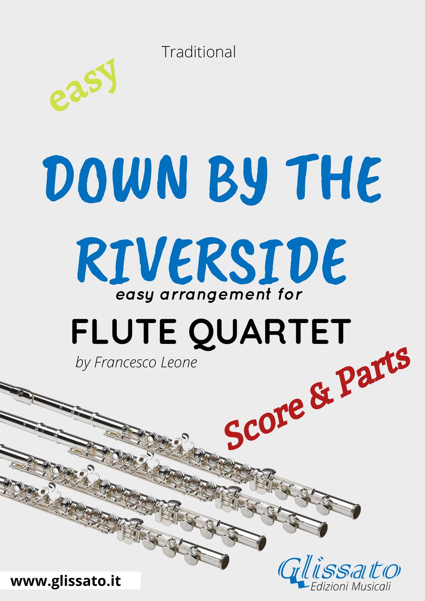 Down By The Riverside - Easy Flute Quartet (score & parts) - Francesco Leone - E-Book