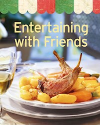 Entertaining with Friends - Naumann & Göbel Verlag - E-Book