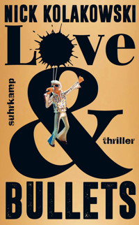 Love & Bullets - Nick Kolakowski - E-Book