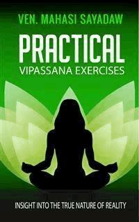 Practical Vipassana Exercises - Ven. Mahasi Sayadaw - E-Book