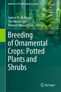 Breeding of Ornamental Crops: Potted Plants and Shrubs -  - E-Book