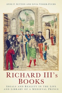 Richard III's Books - Anne F. Sutton - E-Book