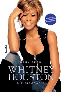 Whitney Houston - Mark Bego - E-Book