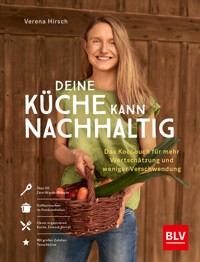 Deine Küche kann nachhaltig! - Verena Hirsch - E-Book
