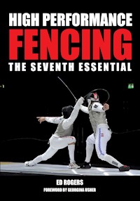 High Performance Fencing - Ed Rogers - E-Book