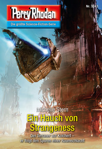Perry Rhodan 3243: Ein Hauch von Strangeness - Michelle Stern - E-Book + Hörbuch