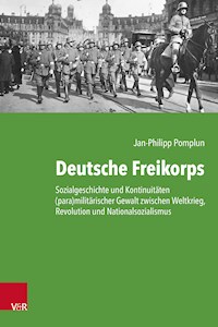 Deutsche Freikorps - Jan-Philipp Pomplun - E-Book