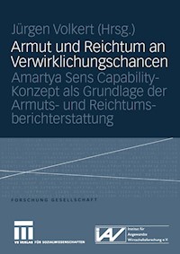 Armut und Reichtum an Verwirklichungschancen -  - E-Book