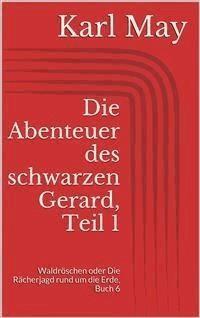 Die Abenteuer des schwarzen Gerard, Teil 1 - Karl May - E-Book