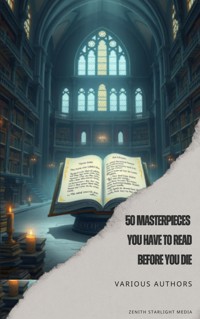 50 Masterpieces you have to read before you die - Various Authors - E-Book