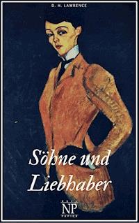 Söhne und Liebhaber - D H Lawrence - E-Book