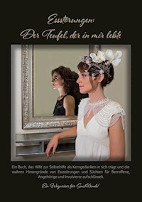 Essstörungen - Der Teufel, der in mir lebte - Janine Lesch - E-Book