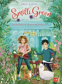 Smilli Green und das zauberhafte Fräulein PurPur - Anke Girod - E-Book