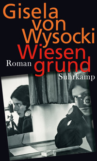 Wiesengrund - Gisela von Wysocki - E-Book