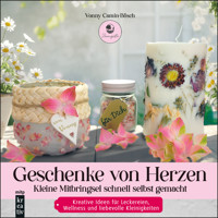 Geschenke von Herzen - Vonny Camin-Bösch - E-Book