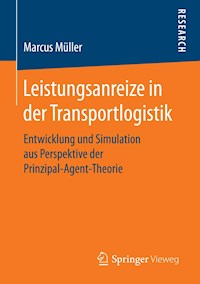 Leistungsanreize in der Transportlogistik - Marcus Müller - E-Book