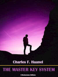The Master Key System - Charles F. Haanel - E-Book
