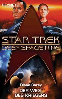 Star Trek - Deep Space Nine: Der Weg des Kriegers - Diane Carey - E-Book