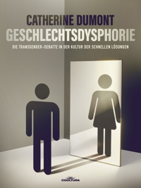 Geschlechtsdysphorie - Catherine Dumont - E-Book