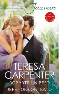 Robarte un beso - Jefe por contrato - TERESA CARPENTER - E-Book