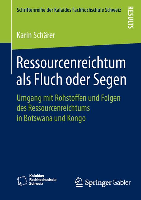 Ressourcenreichtum als Fluch oder Segen - Karin Schärer - E-Book