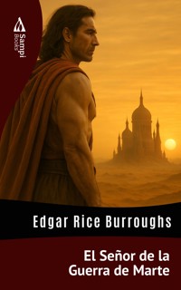 El Señor de la Guerra de Marte - Edgar Rice Burroughs - E-Book