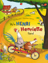 Henri und Henriette 1: Wie Henri Henriette fand - Cee Neudert - E-Book