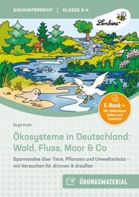 Ökosysteme in Deutschland: Wald, Fluss, Moor & Co - Birgit Kraft - E-Book