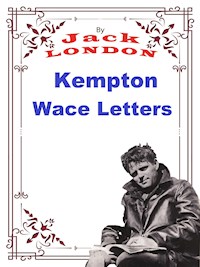 Kempton-Wace Letters - Jack London - E-Book