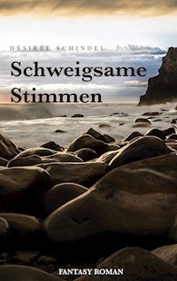 Schweigsame Stimmen - Désirée Schindel - E-Book