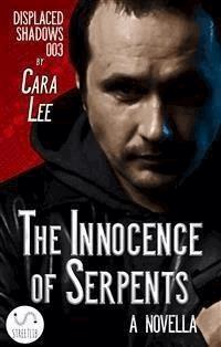 The Innocence of Serpents - Cara Lee - E-Book