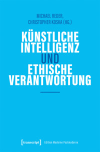 Künstliche Intelligenz und ethische Verantwortung -  - kostenlos E-Book