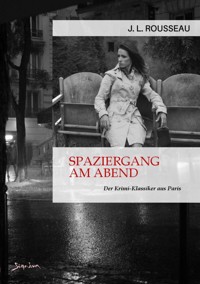 SPAZIERGANG AM ABEND - J. L. Rousseau - E-Book