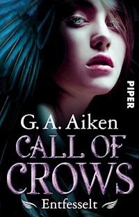 Call of Crows – Entfesselt - G. A. Aiken - E-Book
