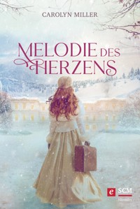 Melodie des Herzens - Carolyn Miller - E-Book + Hörbuch