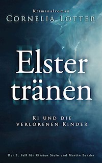 Elstertränen - Cornelia Lotter - E-Book