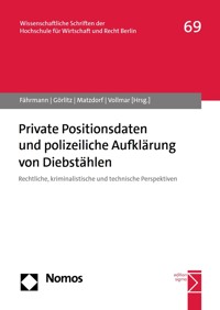Private Positionsdaten und polizeiliche Aufklärung von Diebstählen -  - kostenlos E-Book