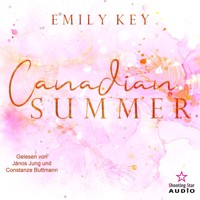 Canadian Summer - Canadian Story's, Band 2 (ungekürzt) - Emily Key - Hörbuch