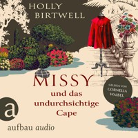 Missy und das undurchsichtige Cape - Mit Charme, Schirm und Mord, Band 3 (Ungekürzt) - Holly Birtwell - Hörbuch