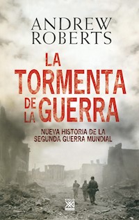 La tormenta de la guerra - Andrew Roberts - E-Book