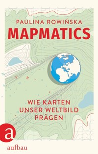 Mapmatics - Paulina Rowińska - E-Book