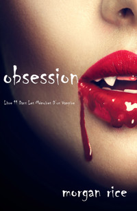 Obsession (Tome n 12 de Mémoires d'un Vampire) - Morgan Rice - E-Book