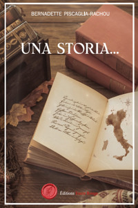 Una storia - Bernadette Piscaglia-Rachou - E-Book