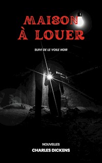 Maison à louer - Charles Dickens - E-Book