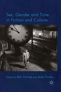 Sex, Gender and Time in Fiction and Culture -  - E-Book