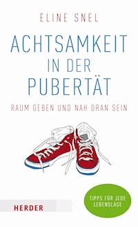 Achtsamkeit in der Pubertät - Eline Snel - E-Book